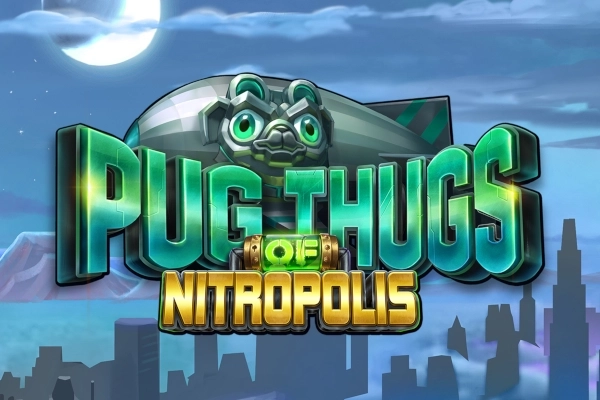 05982 pug thugs of nitropolis